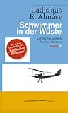 Schwimmer in der Wüste: Auf der Suche nach der Oase Zarzura (HAYMON TASCHENBUCH) - Ladislaus E. Almásy 