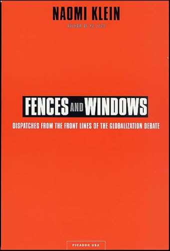 Fences and Windows: Dispatches from the Front Lines of the Globalization Debate (Recent Picador Highlights)
