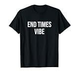 End Times Vibe