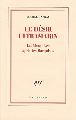 Le désir ultramarin: Les Marquises après les