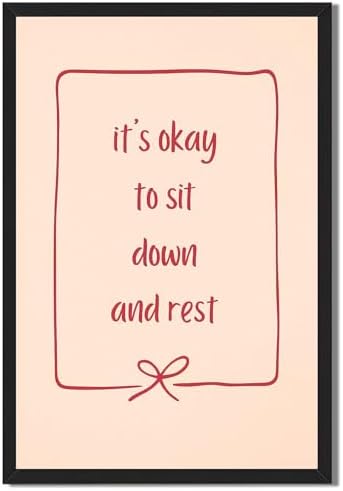 For the Dreamer Who Doubts: 7 Wall Quotes That Remind You You’re Enough Framed It's Okay To Sit Down and Rest Poster Canvas Print Art, Cu...