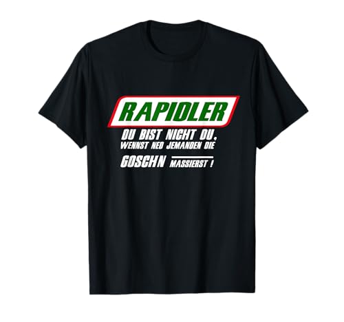 Funny Design Rapidler, Du bist Nicht Du T-Shirt