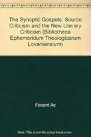 The Synoptic Gospels. Source Criticism and the New Literary Criticism (Bibliotheca Ephemeridum Theologicarum Lovaniensium) 9068314939 Book Cover