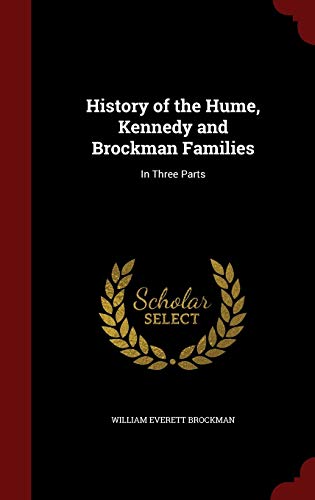 History of the Hume, Kennedy and Brockman Famil... 129660814X Book Cover