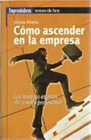 COMO ASCENDER EN LA EMPRESA 8478807950 Book Cover