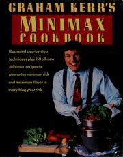 Graham Kerr's Minimax Cookbook - Illustrated St... B001ZVISAC Book Cover
