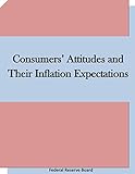 Consumers’ Attitudes and Their Inflation Expectations