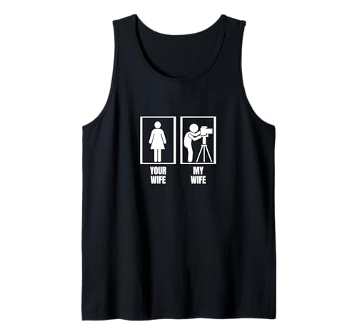 Photography Your Wife My Wife Husband Funny Photographer Tank Top