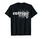 Physics Entropy T-Shirt
