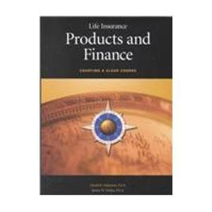 Hardcover Life Insurance Products and Finance: Charting a Clear Course Book