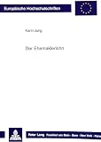 Der Ehemaklerlohn: Eine historische Untersuchung: Eine historische Untersuchung. Dissertationsschrift (Europäische Hochschulschriften Recht / Reihe 2: ... / Series 2: Law / Série 2: Droit, Band 1127)