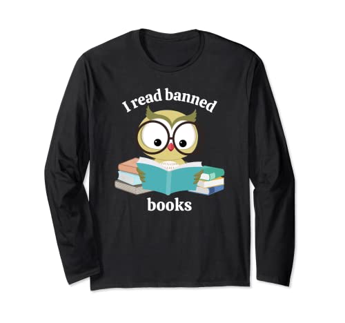 I read banned books week librarian reader owl Long Sleeve T-Shirt