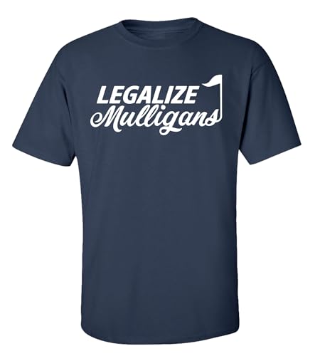 Funny Golf Legalize Mulligans Adult Short Sleeve T-Shirt-Navy-6XL