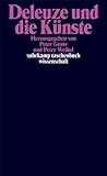  Deleuze und die Künste (suhrkamp taschenbuch wissenschaft)