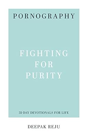 Book cover Pornography: Fighting for Purity (31-Day Devotionals for Life)