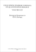Biological Responses to DNA Damage: Proceedings of 2000 Symposium: 65 (CSH Symposia on Quantitative Biology) 0879696052 Book Cover