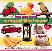 First 100 Words: Around the House 0755486862 Book Cover