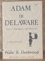 ADAM IN DELAWARE. B00DE17HDU Book Cover