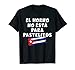 El Horno No Está Para Pastelitos Dichos Populares Cubanos Camiseta