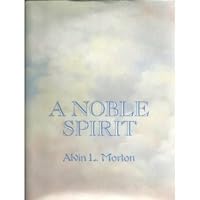 A Noble Spirit 080594463X Book Cover
