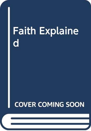 The Faith Explained 9715540228 Book Cover