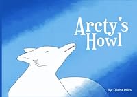 Arcty's Howl 1737207710 Book Cover