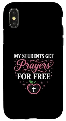 My Students Get Prayers Free Christian Teacher Jesus �X�}�z�P�[�X iPhone X/XS �p