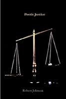 Poetic Justice: Reflections on the Big House, the Death House, and the American Way of Justice 0890023670 Book Cover