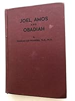 Joel: The day of the Lord - Amos - the Righteousness of God - Obadiah - Doom upon Edom (Major Messages of the Minor Prophets) B0007DEKKQ Book Cover