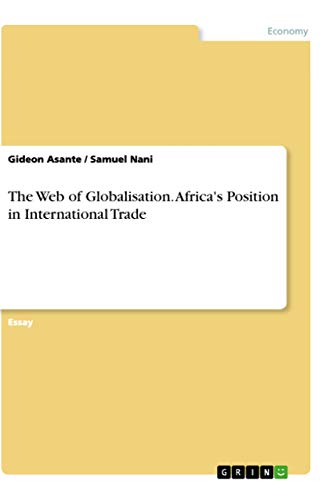 The Web of Globalisation. Africa's Position in International Trade