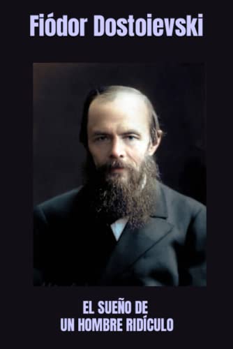 EL SUEÑO DE UN HOMBRE RIDÍCULO