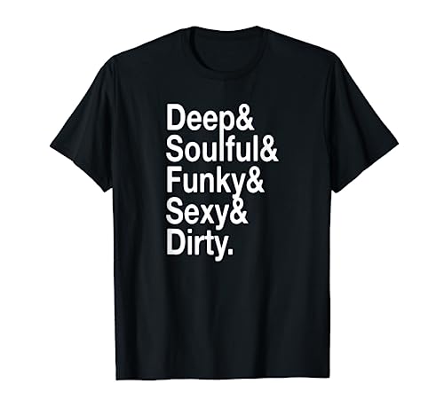 Photo de Deep Soulful Funky Sexy And Dirty House Music Rave Festival T-Shirt