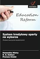 System kredytowy oparty na wyborze: Postawa nauczycieli akademickich (Polish Edition) 6208685265 Book Cover
