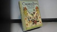 CHILDREN'S POEMS THAT NEVER GROW OLD For Little Folks From Six to Twelve Years Old B009GPKI8Y Book Cover