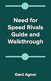 need for speed rivals ps4 3djuegos  Need for Speed Rivals Guide and Walkthrough (English Edition)