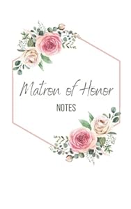 Floral Matron of Honor Notebook (Floral Wedding Notebooks)