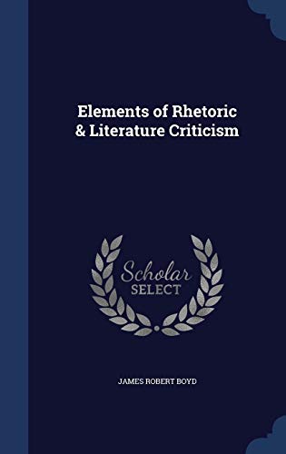 Elements of Rhetoric & Literature Criticism 1298975778 Book Cover