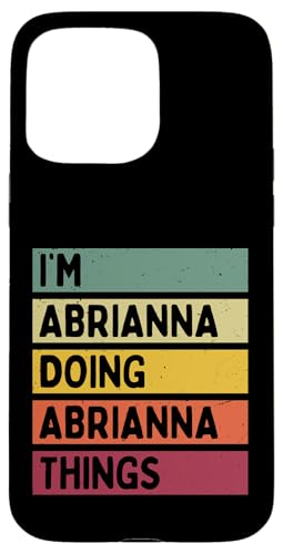 I'm Abrianna Doing Abrianna Things �ʔ����J�X�^���l�[�� �X�}�z�P�[�X iPhone 15 Pro Max �p