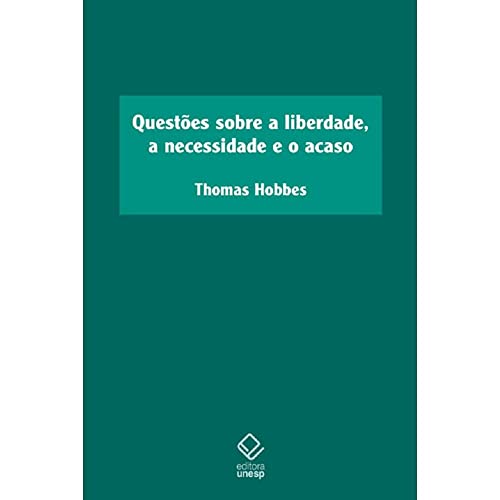 Questões sobre a liberdade, a necessidade e o acaso: