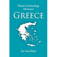 Flinder's Archaeology Adventure Greece