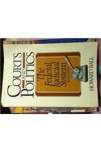 Paperback Courts and Politics: The Federal Judicial System (2nd Edition) Book