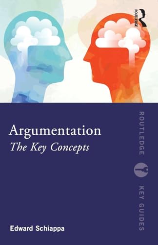 Argumentation: The Key Concepts (Routledge Key Guides)