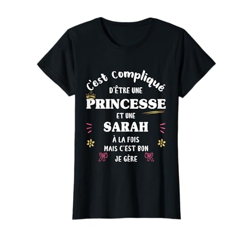Femme Princesse Humour Cadeau Personnalisé Prénom Sarah T-Shirt