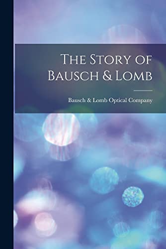 Preisvergleich Produktbild The Story of Bausch & Lomb