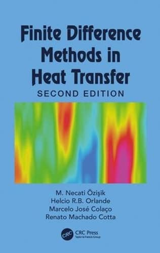 Finite Difference Methods in Heat Transfer      2nd Edition