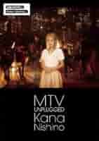 MTV Unplugged Kana Nishino(初回生産限定盤) [DVD] MTV Unplugged Kana Nishino 【初回限定盤】 : 西野カナ