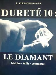 Paperback Dureté 10: Le diamant -Histoire, taille, commerce [French] Book