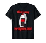 This is my Soda Pop Drinking Boisson amusante gazéifiée T-Shirt