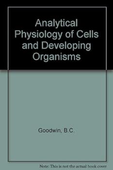 Hardcover Analytical physiology of cells and developing organisms Book