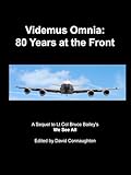  Videmus Omnia: 80 Years at the Front